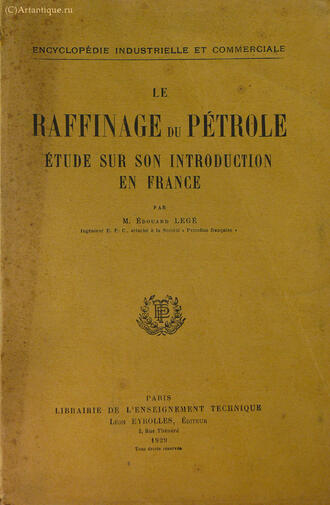 "Le raffinage du petrole"